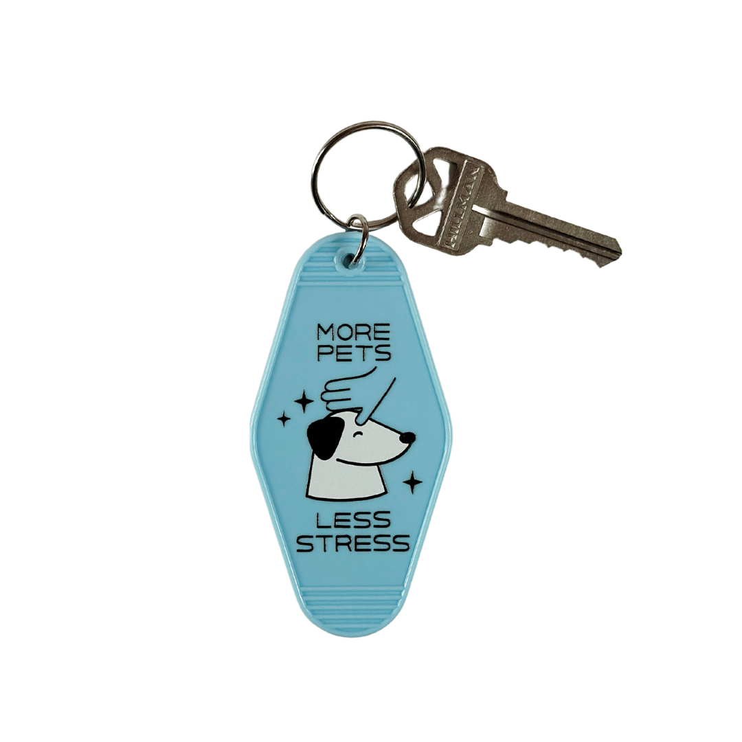 More Pets, Less Stress Keychain