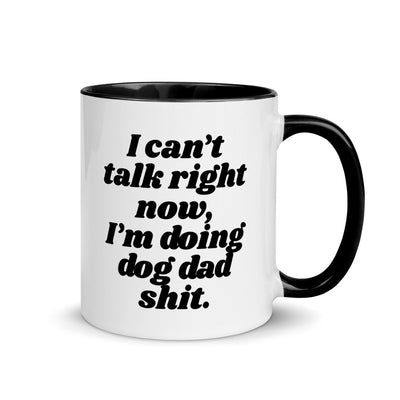 I'm Doing Dog Dad Shit Mug